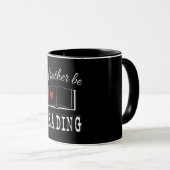 Mug I'd rather be reading (Devant droit)