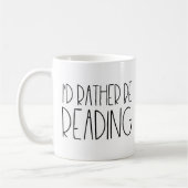 Mug I'd rather be reading (Gauche)