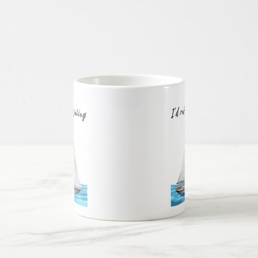 Mug I'd Rather Be Sailing (Centre)