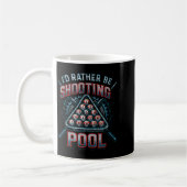 Mug I'd Rather Be Shooting Ol 8 Ball Player Billiards  (Gauche)