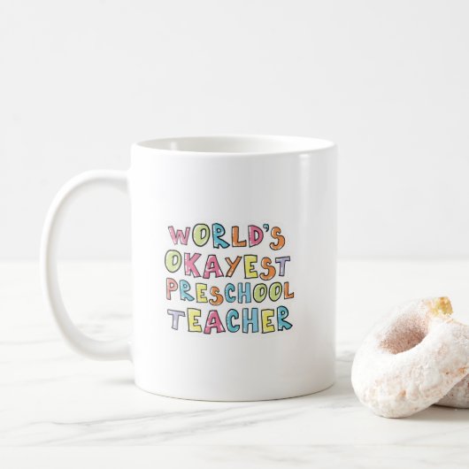 Mug Idée cadeau de l'enseignant préscolaire le plus Ok (Avec donut)