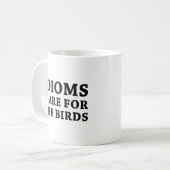 Mug Idioms Pour Les Oiseaux (Devant gauche)