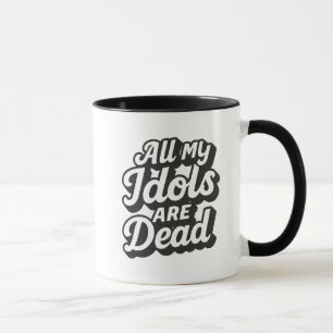 Mug Idols morts