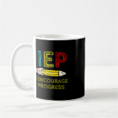 Mug IEP I Encourager Progress Special Education School (Gauche)