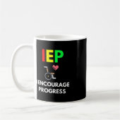Mug IEP I Encourager Progress Special Education School (Gauche)
