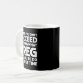 Mug If At First Don't Succeed Try Doing What Greg Told (Devant gauche)