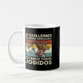 Mug If Guillermo Can't Fix - Mexican Spanish Name  (Gauche)