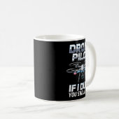 Mug If I Duck Drone Lot Drone Operator Rc Quaopter Fly (Devant droit)