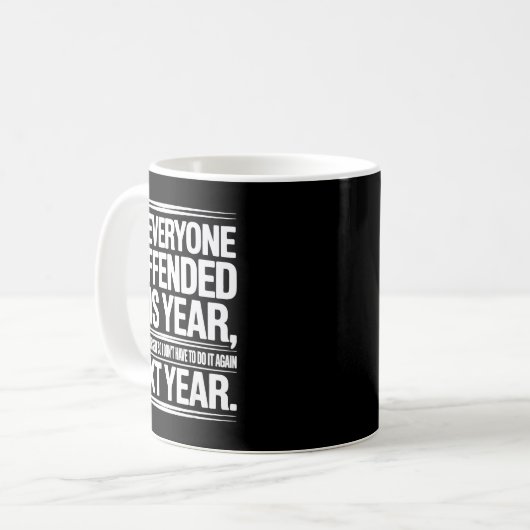 Mug If I Offended You Work On Yourself Funny New Year  (Devant gauche)