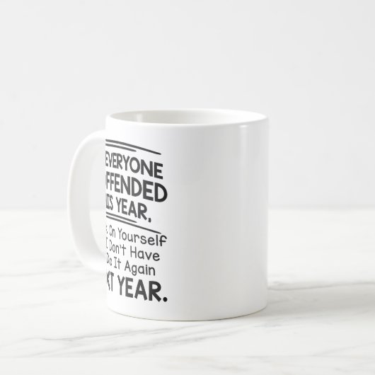Mug If I Offended You Work On Yourself Funny New Year  (Devant gauche)
