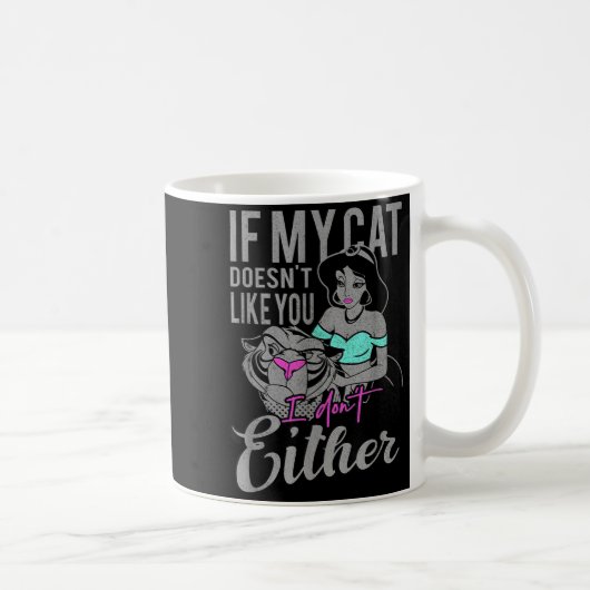 Mug If My Cat Doesn't Like You I Don't  (Droite)