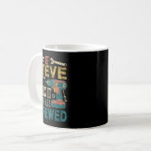 Mug If Steve Can't Fix It We're All Screwed Funny Fath (Devant gauche)