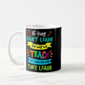 Mug If They Can't Learn The Way We Teach (Gauche)