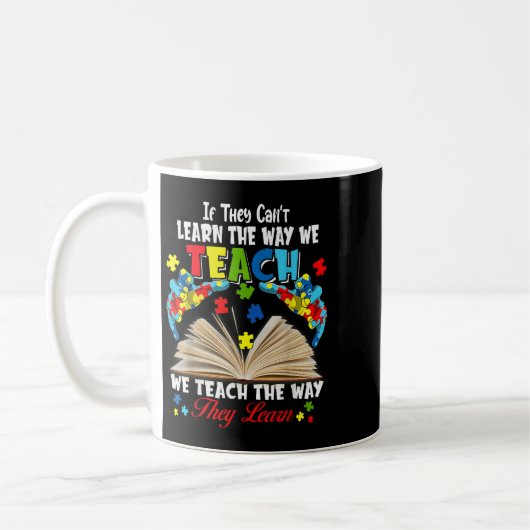 Mug If They Can't Learn The Way We Teach  (Gauche)