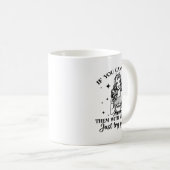 Mug If You Can't Kill Them With Kindness Just Try Ison (Devant droit)