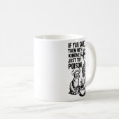 Mug If You Can't Kill Them With Kindness Just Try Ison (Devant droit)