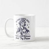 Mug If You Can't Kill Them With Kindness Just Try Ison (Gauche)