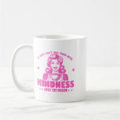 Mug If You Can't Kill Them With Kindness Just Try Ison (Gauche)
