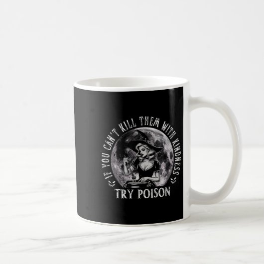 Mug If You Can't Kill Them With Kindness, Try Ison Fun (Droite)