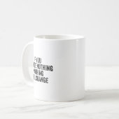 Mug If You Change Nothing Gym Fitness Workout Motivati (Devant gauche)