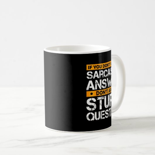 Mug If You Don't Want Sarcastic Answer Don't Ask Stud (Devant droit)