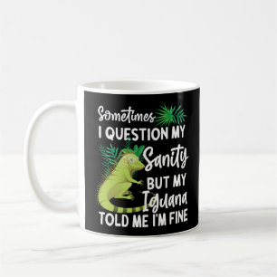 Mug Iguana Parfois Je Remets En Question Mon Sanité Pa