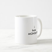 Mug ihateMONDAYS (Devant droit)