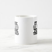Mug Il a fallu 65 ans pour avoir l'air si bon (Centre)