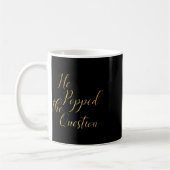Mug Il a posé la question - Mariée Mariage Fiançailles (Gauche)