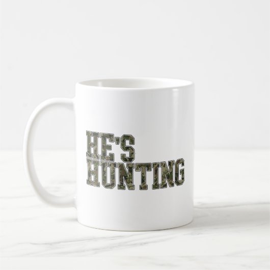 Mug Il chasse une épouse pendant la saison de chasse a (Gauche)