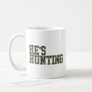 Mug Il chasse une épouse Saison de chasse Chasse au ce