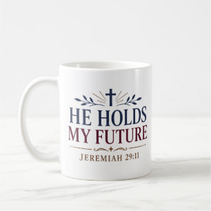 Mug Il détient ma future citation d'encouragement bibl