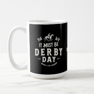 Mug Il Doit Être Derby Day Nice Casquette Où Bourbon