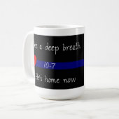 Mug Il est à la maison maintenant… (Devant gauche)