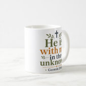 Mug Il Est Avec Moi Dans L'inconnu Écriture Chrétienne (Devant droit)