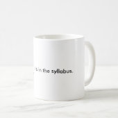 Mug Il est dans le programme (Devant droit)