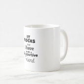 Mug Il est difficile que j'aie un ami si solidaire. (Devant droit)