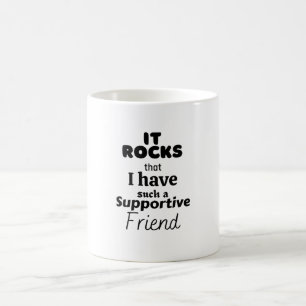 Mug Il est difficile que j'aie un ami si solidaire.