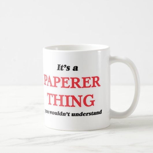 Mug Il est et chose de Paperer, vous ne comprendriez (Droite)
