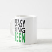 MUG IL EST FACILE D'ÊTRE VERT (Devant gauche)