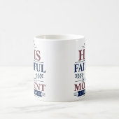Mug Il Est Fidèle À Chaque Instant Élégante Foi Basée (Centre)