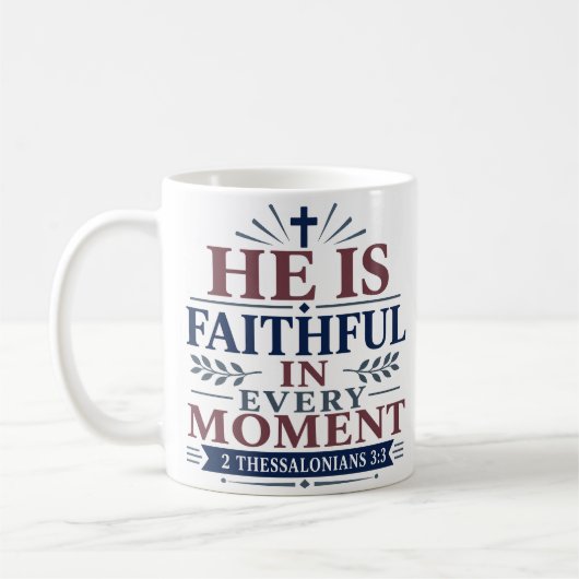 Mug Il Est Fidèle À Chaque Instant Élégante Foi Basée (Gauche)