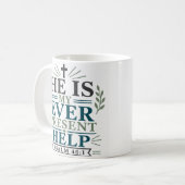 Mug Il est mon aide toujours présente Verset de la Bib (Devant gauche)