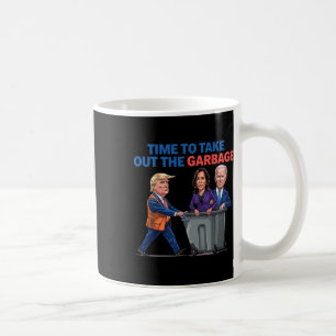 Mug Il Est Temps De Sortir Les Ordures Drôle Pour Tru