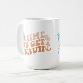 Mug Il est temps d'obtenir Nauti (Devant gauche)