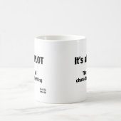 Mug Il est tout un COMPLOT (Centre)