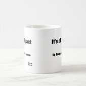 Mug Il est tout un grand acte (Centre)