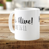 Mug Il est vivant Mark 16:11