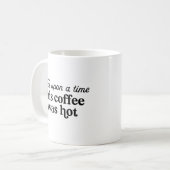 Mug Il était une fois ce café chaud (Devant gauche)