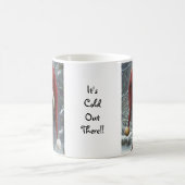 Mug Il fait froid dehors ! ! (Centre)
